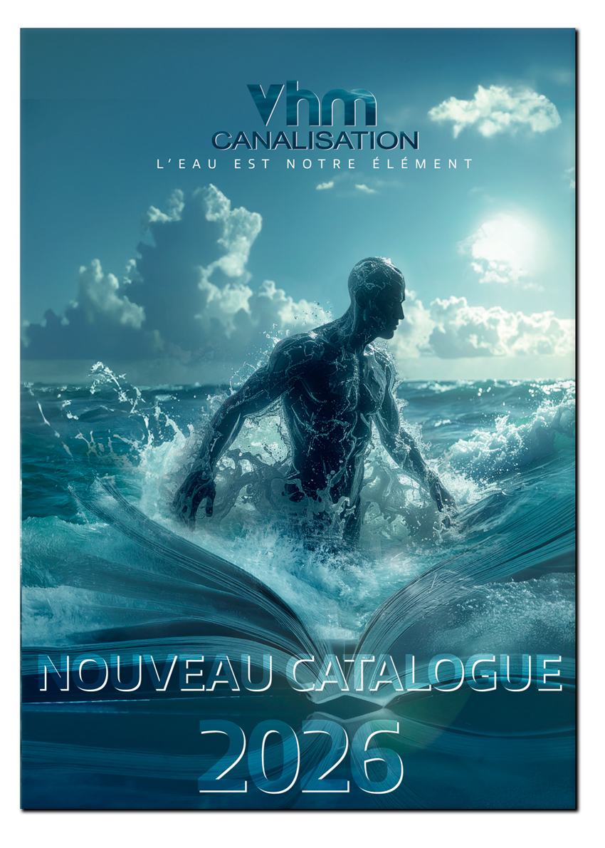 NOUVEAU CATALOGUE Vhm CANALISATION 2026